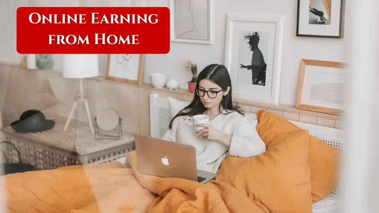 Online Earning from Home