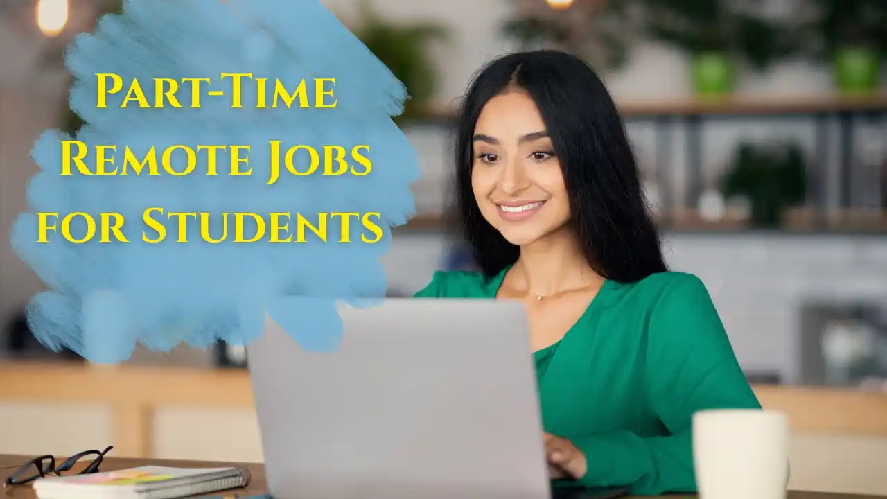 Part-Time Remote Jobs for Students